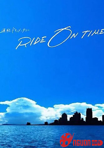Ride On Time (Phần 2)
