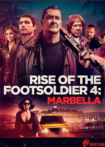 Rise Of The Footsoldier 4: Marbella