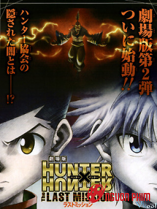 Hunter X Hunter: Nhiệm Vụ Cuối (Movie 2)