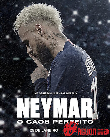 Neymar: Sự Hỗn Loạn Hoàn Hảo