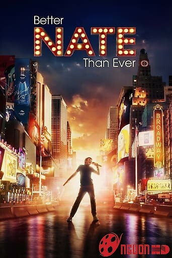 Better Nate Than Ever