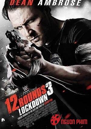 12 Vòng Sinh Tử 3: Phong Tỏa