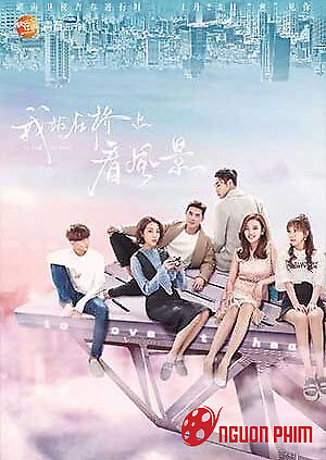 Em Đứng Trên Cầu Ngắm Phong Cảnh