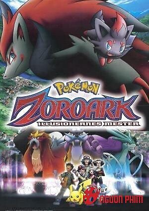 Huyền Thoại Pokemon 13: Bá Chủ Của Ảo Ảnh Zoroark
