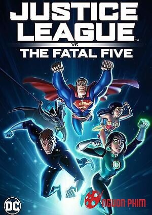 Liên Minh Công Lý Đối Đầu Fatal Five