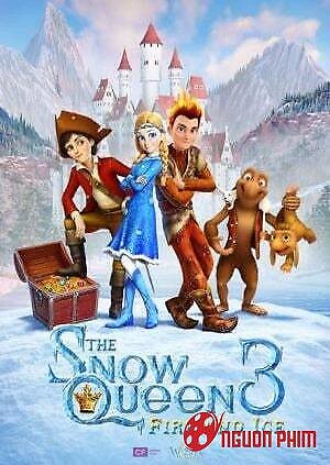 Nữ Hoàng Tuyết Phần 3: Lửa Và Băng