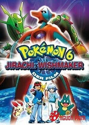 Pokemon Movie 6: Bảy Đêm Cùng Ngôi Sao Nguyện Ước Jirachi