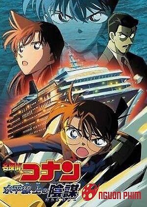 Thám Tử Conan Movie 9: Âm Mưu Trên Biển