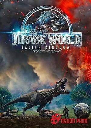 Thế Giới Khủng Long 2: Vương Quốc Sụp Đổ