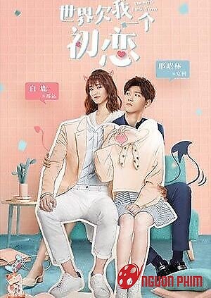 Thế Giới Nợ Tôi Một Mối Tình Đầu