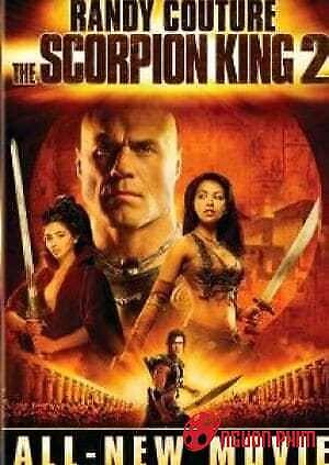 Vua Bọ Cạp 2: Chiến Binh Trỗi Dậy (2008)