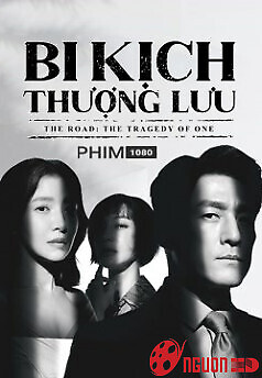 Bi Kịch Thượng Lưu (Con Đường Bi Kịch)