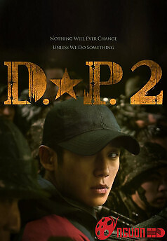 D.p. Truy Bắt Lính Đào Ngũ (Phần 2)