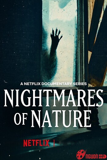 Ác Mộng Của Thiên Nhiên (Phần 1)