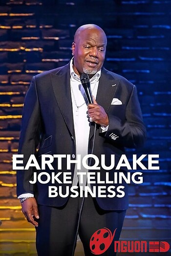 Earthquake: Công Việc Kể Chuyện Cười