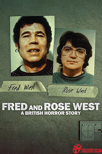Fred Và Rose West: Nỗi Kinh Hoàng Nước Anh