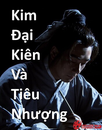 Kim Đại Kiên Và Tiêu Nhượng