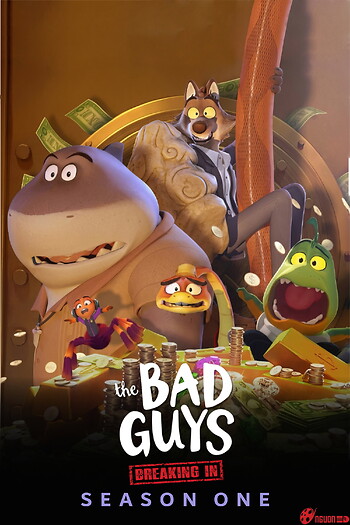 Những Kẻ Xấu Xa (Phần 1) - The Bad Guys: The Series (Season 1)