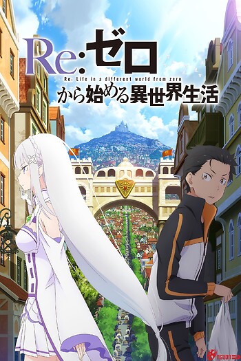 Rezero - Bắt Đầu Lại Ở Thế Giới Khác (Phần 2)