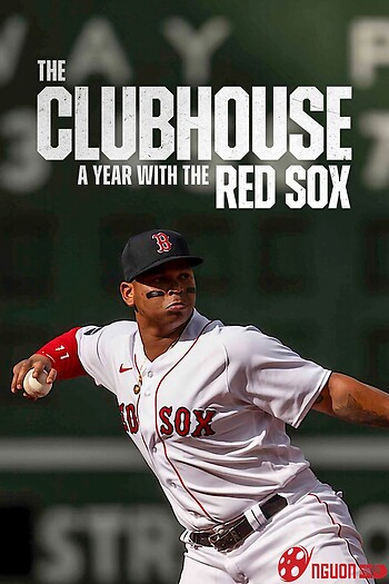 The Clubhouse: Một Năm Cùng Đội Red Sox