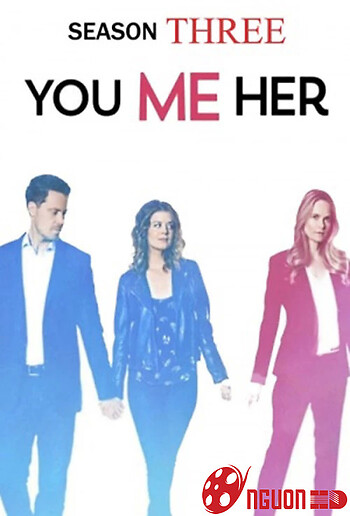 Anh, Em, Cô Ấy (Phần 3)