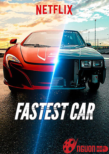 Chiếc Xe Hơi Nhanh Nhất (Phần 2)