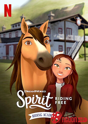 Chú Ngựa Spirit: Tự Do Rong Ruổi - Trường Học Cưỡi Ngựa (Phần 1)