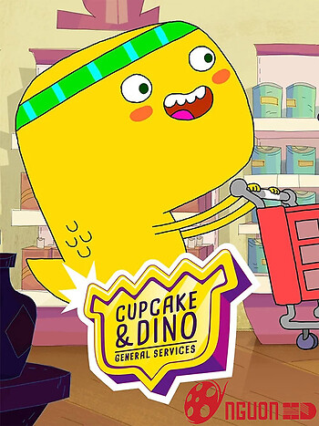 Cupcake & Dino - Dịch Vụ Tổng Hợp (Phần 1)