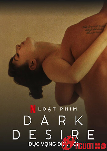 Dục Vọng Đen Tối (Phần 2)