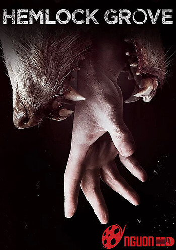 Thị Trấn Hemlock Grove (Phần 1)