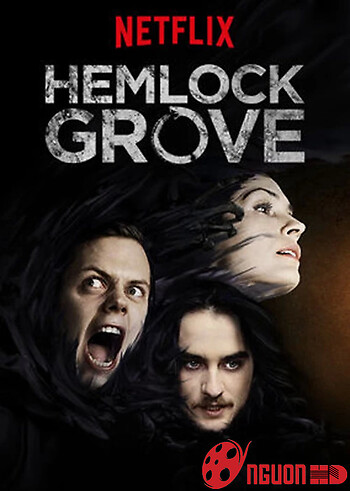 Thị Trấn Hemlock Grove (Phần 3)