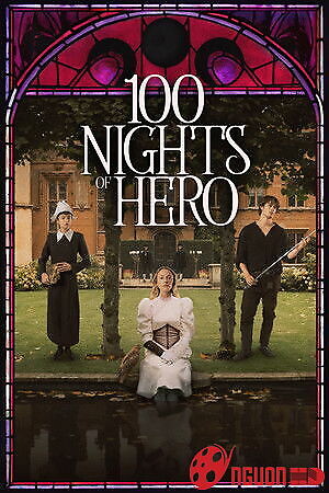 100 Đêm Của Hero