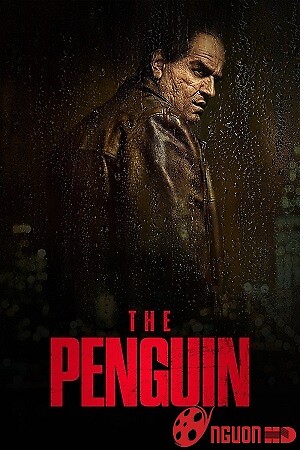 Ác Nhân Chim Cánh Cụt (Phần 1)