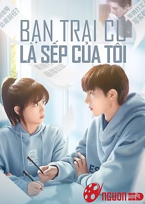 Bạn Trai Cũ Là Sếp Của Tôi