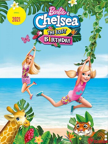 Barbie Và Chelsea: The Lost Birthday