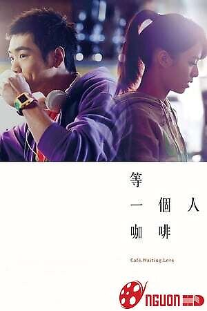 Cà Phê, Đợi Và Yêu