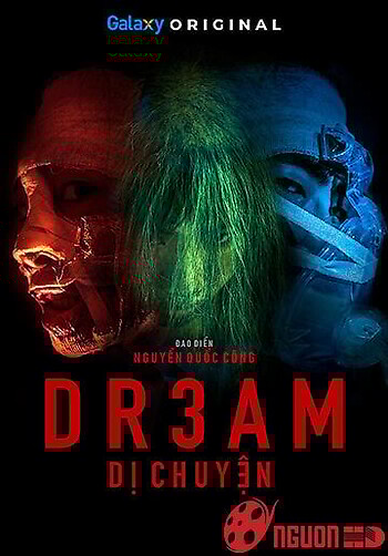 Dr3Am: Dị Chuyện