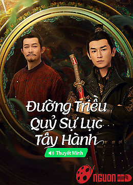 Đường Triều Quỷ Sự Lục 2: Tây Hành