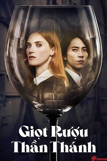 Giọt Rượu Thần Thánh (Phần 1)