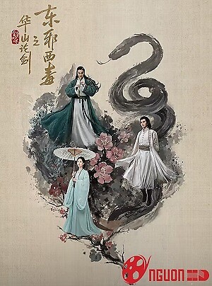 Hoa Sơn Luận Kiếm: Đông Tà Tây Độc