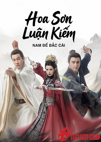 Hoa Sơn Luận Kiếm: Nam Đế Bắc Cái