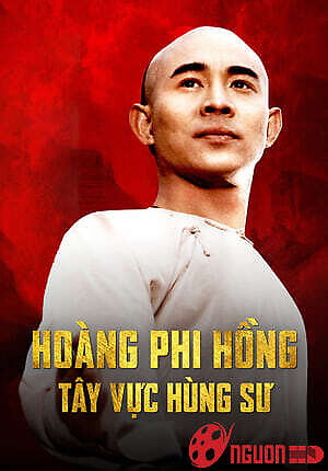 Hoàng Phi Hồng: Tây Vực Hùng Sư