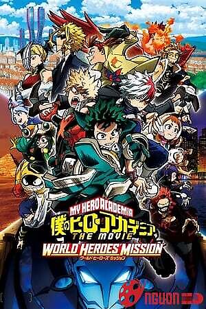 Học Viện Anh Hùng 3: Nhiệm Vụ Giải Cứu Thế Giới