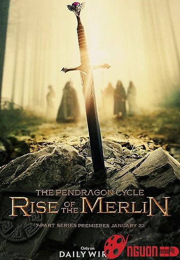 Huyền Sử Pendragon: Truyền Thuyết Merlin (Phần 1)