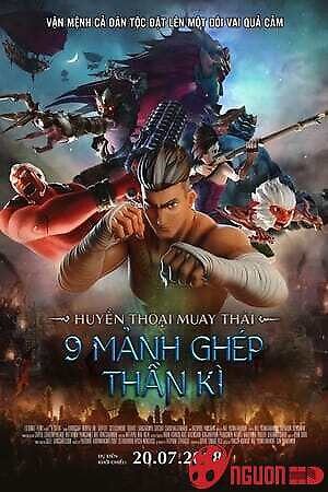 Huyền Thoại Muay Thái:  9 Mảnh Ghép Thần Kì