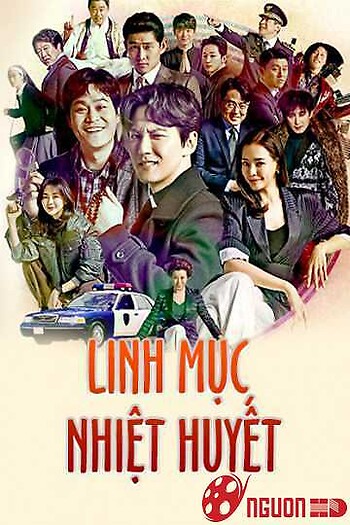 Linh Mục Nhiệt Huyết (Phần 1)