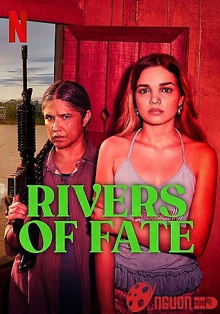 Những Dòng Sông Vận Mệnh