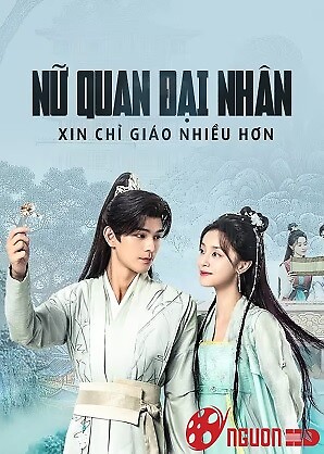 Nữ Quan Đại Nhân Xin Chỉ Giáo Nhiều Hơn