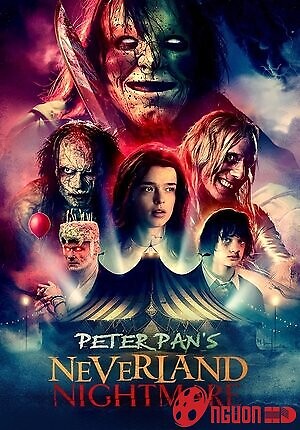 Peter Pan: Cơn Ác Mộng Ở Xứ Neverland