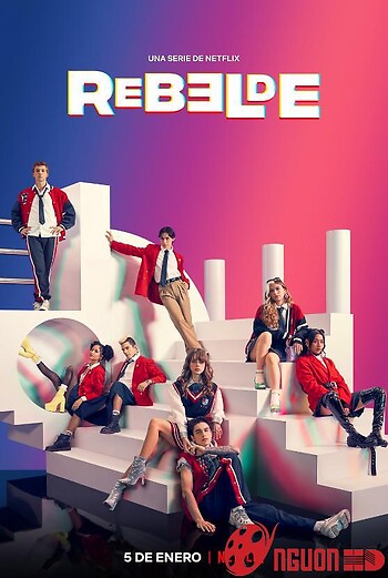 Rebelde: Tuổi Trẻ Nổi Loạn (Phần 1)